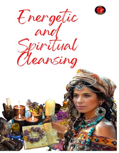 Energetic and Spiritual Cleansing Energetic and Spiritual Cleansing von Independently published