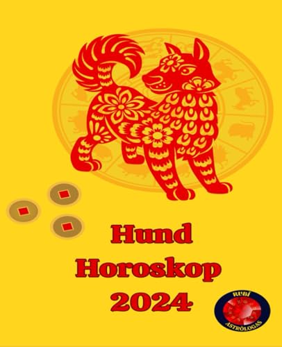 Hund Horoskop 2024 Hund Horoskop 2024