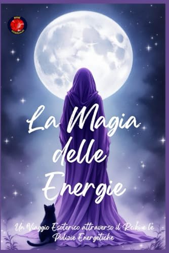 La Magia delle Energie La Magia delle Energie von Independently published