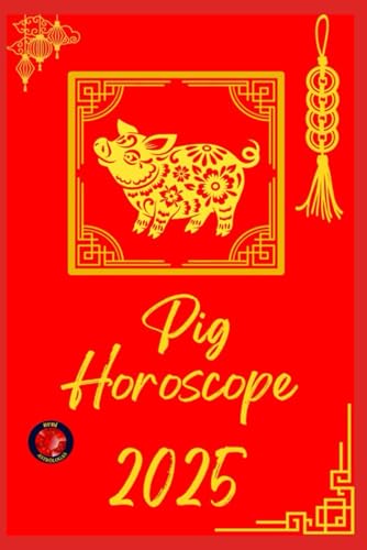 Pig Horoscope 2025 Pig Horoscope 2025 von Independently published