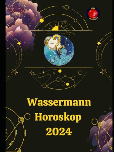 Wassermann. Horoskop 2024 Wassermann. Horoskop 2024