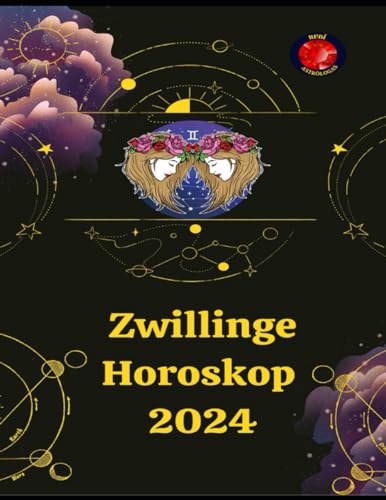 Zwillinge. Horoskop 2024 Zwillinge. Horoskop 2024