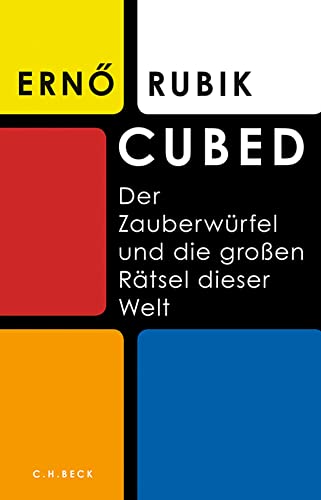 Cubed: Der Zauberwürfel und die großen Rätsel dieser Welt von Beck C. H.