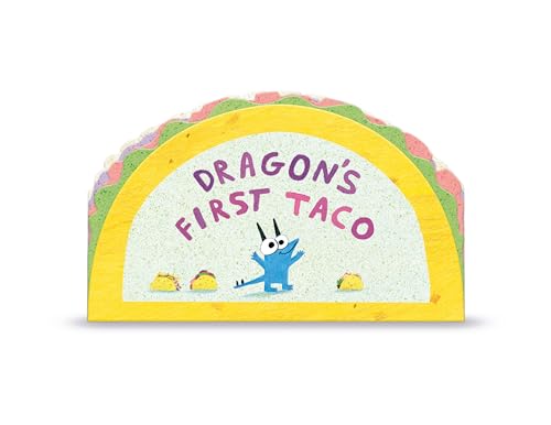 Dragon's First Taco (from the creators of Dragons Love Tacos)