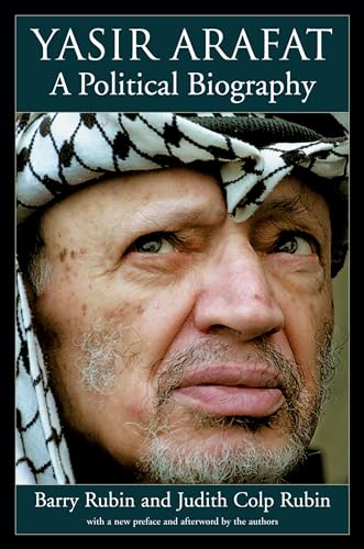 Yasir Arafat: A Political Biography: A Political Biography. With a new preface and afterword by the authors