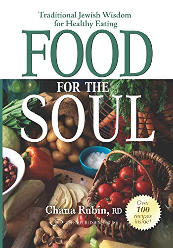 Food for the Soul: Traditional Jewish Wisdom for Healthy Eating von Gefen Books