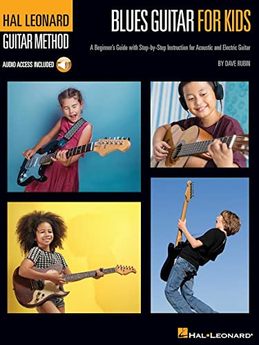 Blues Guitar for Kids - Hal Leonard Guitar Method: A Beginner's Guide with Step-By-Step Instruction for Acoustic and Electric Guitar von Hal Leonard
