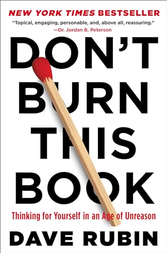 Don't Burn This Book: Thinking for Yourself in an Age of Unreason von Sentinel