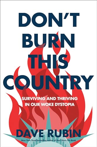 Don't Burn This Country: Surviving and Thriving in Our Woke Dystopia von Sentinel