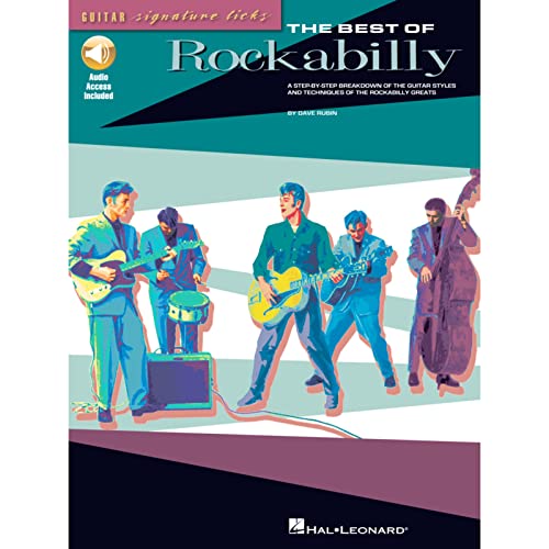 The Best of Rockabilly: A Step-By-Step Breakdown of the Guitar Styles and Techniques of the Rockabilly Greats