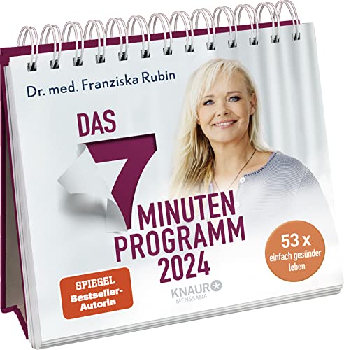 Wochenkalender 2024: Das 7-Minuten-Programm: 53 x einfach gesünder leben | Tischkalender zum Aufstellen m. Fotos, Rezepten, Übungen & Anregungen von Bestsellerautorin Dr. Franziska Rubin