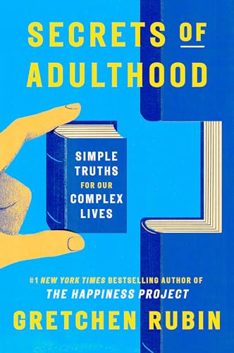 Secrets of Adulthood: Simple Truths for Our Complex Lives von CROWN