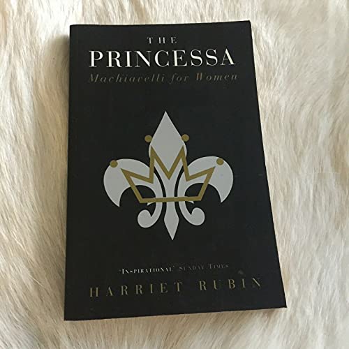 The Princessa: Machiavelli for Women