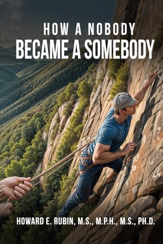 How A Nobody Became A Somebody How A Nobody Became A Somebody von Self-Publish