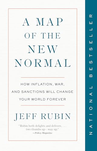 A Map of the New Normal: How Inflation, War, and Sanctions Will Change Your World Forever A Map of the New Normal: How Inflation, War, and Sanctions Will Change Your World Forever von Penguin Canada
