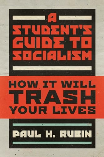 A Student's Guide to Socialism: How It Will Trash Your Lives von Bombardier Books