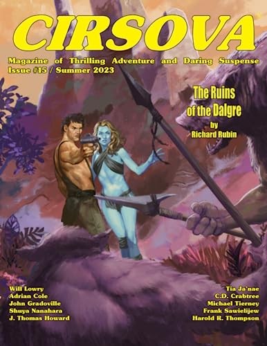 Cirsova Magazine of Thrilling Adventure and Daring Suspense Issue #15 / Summer 2023