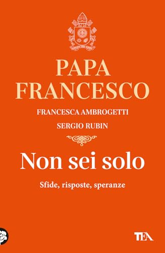 Non sei solo. Sfide, risposte, speranze (Varia best seller)