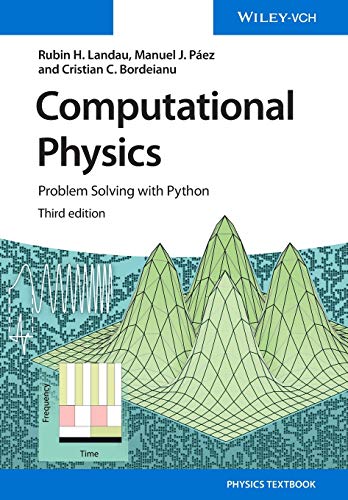 Computational Physics: Problem Solving with Python von Wiley