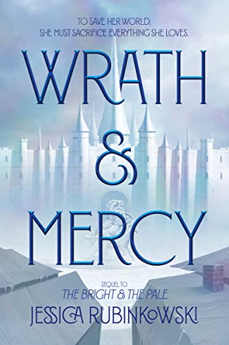 Wrath & Mercy (The Bright & the Pale, 2, Band 2) von Quill Tree Books