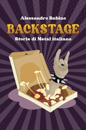 Backstage: Storie di Metal italiano Backstage: Storie di Metal italiano von Edizioni Epoké
