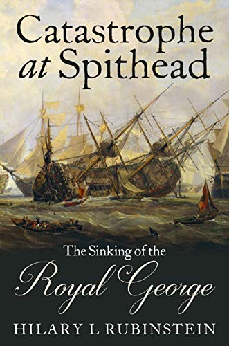 Catastrophe at Spithead: The Sinking of the Royal George von US Naval Institute Press