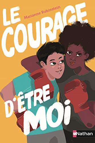 Le courage d'être moi von NATHAN