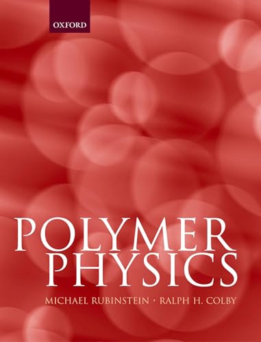 Rubinstein, M: Polymer Physics (Chemistry)