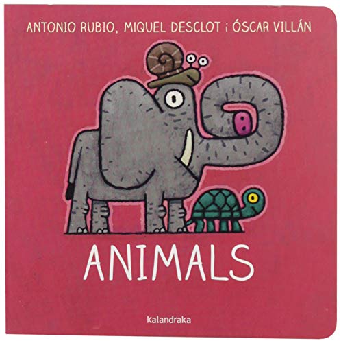 Animals (del bressol a la lluna) von Kalandraka