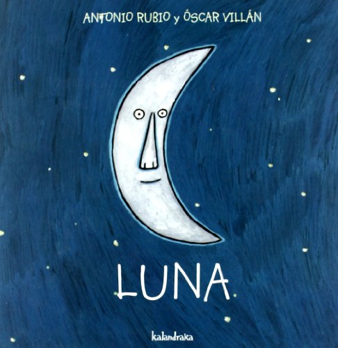 Luna (De la cuna a la luna) von Kalandraka
