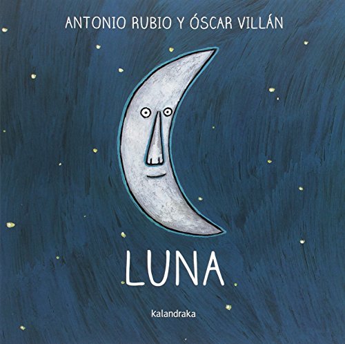 Luna (De la cuna a la luna (formato grande)) von Kalandraka