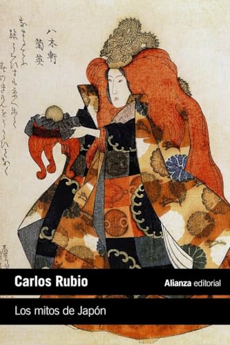 Los mitos de Japón (El libro de bolsillo - Humanidades, Band 4913) von ALIANZA