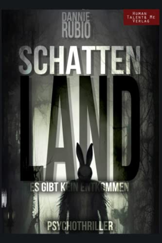 SCHATTENLAND: (Es gibt kein Entkommen) PSYCHOTHRILLER von Hume Talent & Me