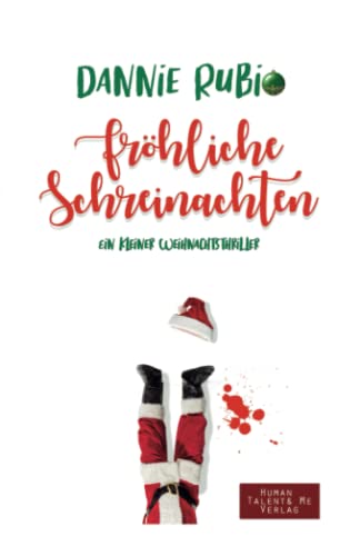 Schreinachten: Ein kleiner Weihnachtsthriller