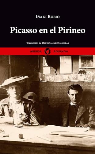 Picasso en el Pirineo (Aguaviva, Band 6) von Medusa Books