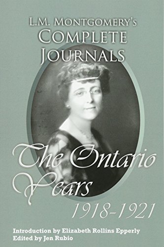 L.M. Montgomery's Complete Journals: The Ontario Years: 1918-1921 von Rock's Mills Press