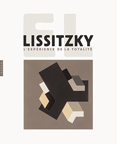El Lissitzky. L'expérience de la totalité von HAZAN