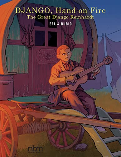 Django, Hand on Fire: The Great Django Reinhardt von NBM Publishing Company