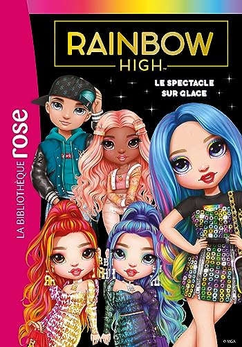 Rainbow High 11 - Le spectacle sur glace