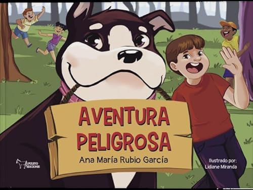 Aventura peligrosa Aventura peligrosa von Apuleyo Ediciones