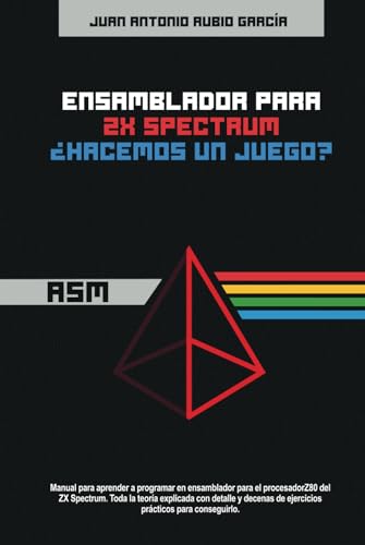 Ensamblador para ZX Spectrum: ¿Hacemos un juego?