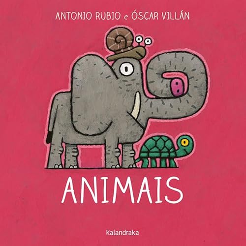 Animais (Do berce á lúa) von Kalandraka