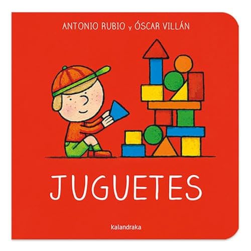 Juguetes (De la cuna a la luna) von Kalandraka