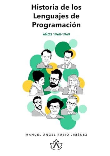 Historia de los Lenguajes de Programación: Años 1960-1969 von Lulu.com