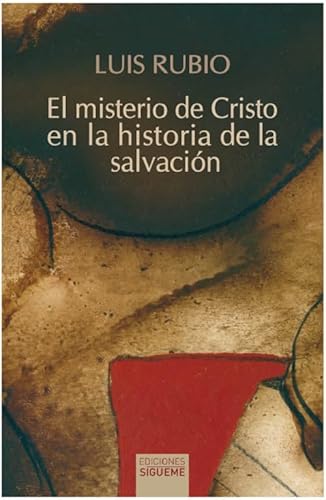 El misterio de Cristo en la historia de la salvación (Nueva Alianza, Band 26) von Ediciones Sígueme, S. A.