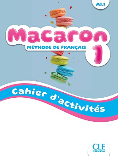 Macaron: Cahier d'activites 1
