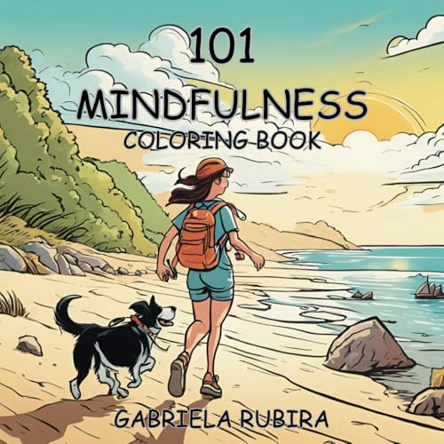 101 Mindfulness Coloring Book: Adult Coloring Book for Anxiety and Stress Relief. 101 Mindfulness Coloring Book: Adult Coloring Book for Anxiety and Stress Relief. von Independently published