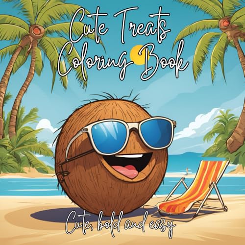 Cute Treats Coloring Book: Cute, bold and easy for anxiety and stress relief. Cute Treats Coloring Book: Cute, bold and easy for anxiety and stress relief. von Independently published