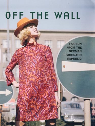 Off the Wall: Fashion in the GDR (Humour)