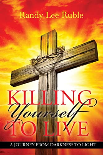 KILLING YOURSELF TO LIVE: A JOURNEY FROM DARKNESS TO LIGHT von ARPress